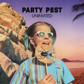 Party Pest - Uninvited (LP)