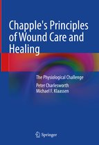 Chapple's Principles of Wound Care and Healing