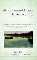 African Philosophy: Critical Perspectives and Global Dialogue- Africa beyond Liberal Democracy