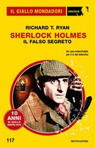 Sherlock Holmes. Il falso segreto (Il Giallo Mondadori Sherlock)