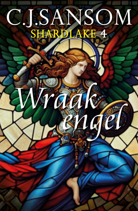 Shardlake 4 - Wraakengel