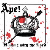 Ape! - Hunting With The Lord (CD)