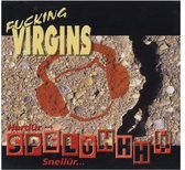 Fucking Virgins - Hardûr Snellûr Spelûhhh!!! (CD)