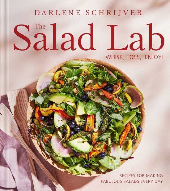 The Salad Lab: Whisk, Toss, Enjoy! - cover