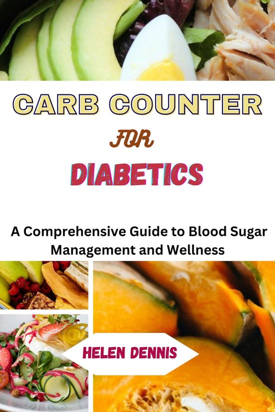 CARB COUNTER FOR DIABETICS (ebook), Helen Dennis 1230007673603
