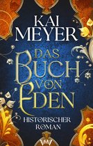 Spannende Mittelalter Romane 1 - Das Buch von Eden