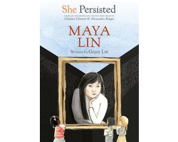 She Persisted- She Persisted: Maya Lin
