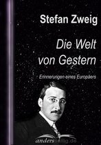 Stefan-Zweig-Reihe - Die Welt von Gestern