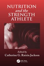 Nutrition and the Strength Athlete