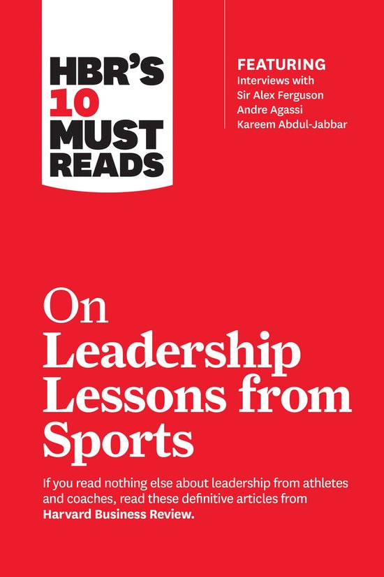 HBR's 10 Must Reads on Leadership Lessons from Sports (featu ... - cover