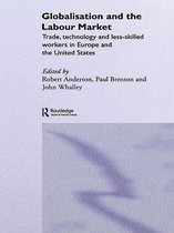 Routledge Studies in the Modern World Economy- Globalisation and the Labour Market
