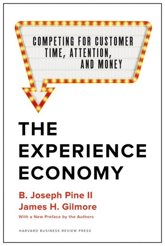 Foto: The experience economy with a new preface by the authors competing for customer time attention and money