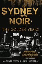 Boekcover van "SYDNEY NOIR: THE GOLDEN YEARS" met een nachtelijk stadsgezicht met neonreclames en auto's.