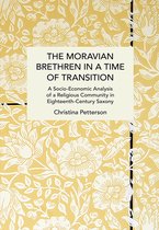 Historical Materialism-The Moravian Brethren in a Time of Transition