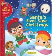 Lift-the-Flap Book- Santa's Elves Save Christmas