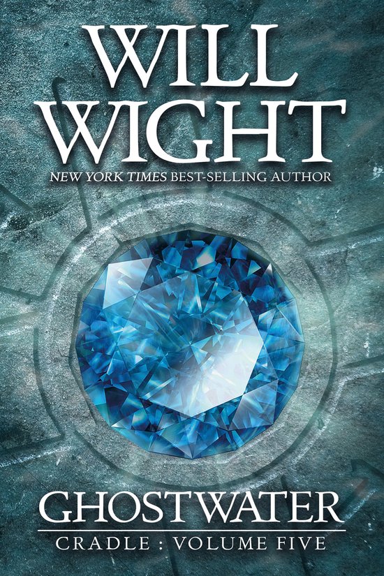 Boekcover van 'Ghostwater' door Will Wight. "NEW YORK TIMES BEST-SELLING AUTHOR" staat boven een grote, helderblauwe edelsteen.