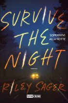 Survive the Night. Sopravvivi alla notte