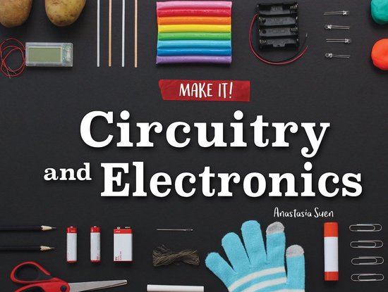 Make It! - Circuitry and Electronics - cover