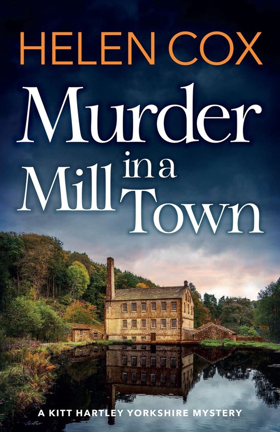 The Kitt Hartley Yorkshire Mysteries 7 - Murder in a Mill To ... - cover