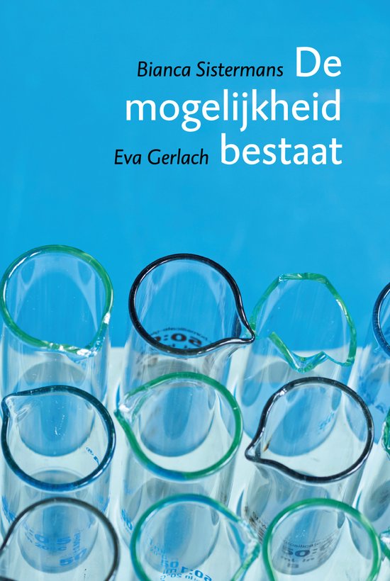 Eva Gerlach en Bianca Sistermans – De mogelijkheid bestaat