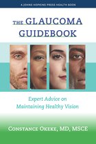 A Johns Hopkins Press Health Book-The Glaucoma Guidebook