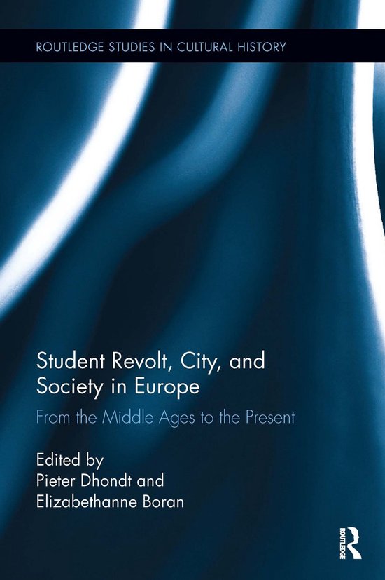 Routledge Studies in Cultural History- Student Revolt, City, and Society in Europe