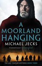 The Last Templar Mysteries3-A Moorland Hanging