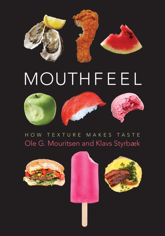 Mouthfeel – How Texture Makes Taste - cover