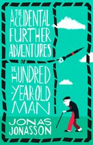 The Accidental Further Adventures of the HundredYearOld Man 182 POCHE
