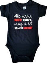 Zwarte romper met "Als mama nee zegt, dan vraag ik het mijn oma!" - 6 maanden - babyshower, zwanger, cadeautje, kraamcadeau, grappig, geschenk, baby, tekst, bodieke