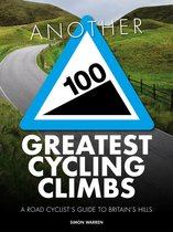 100 Climbs 2 - Another 100 Greatest Cycling Climbs