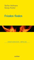 Ignatianische Impulse 100 - Frieden finden