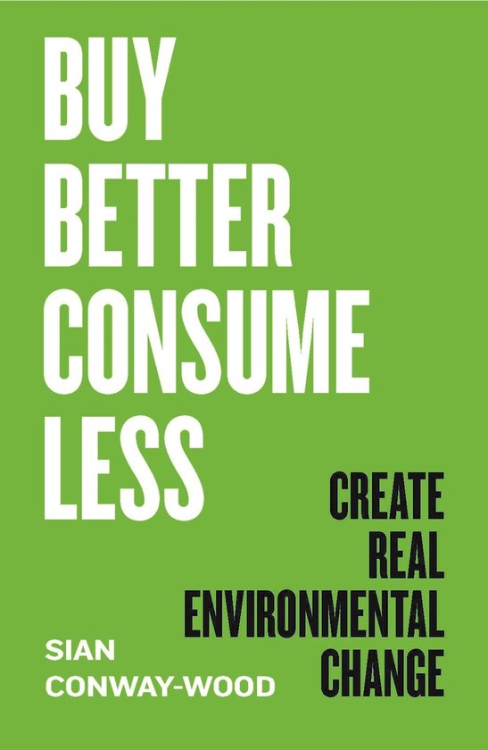 Buy Better, Consume Less - cover