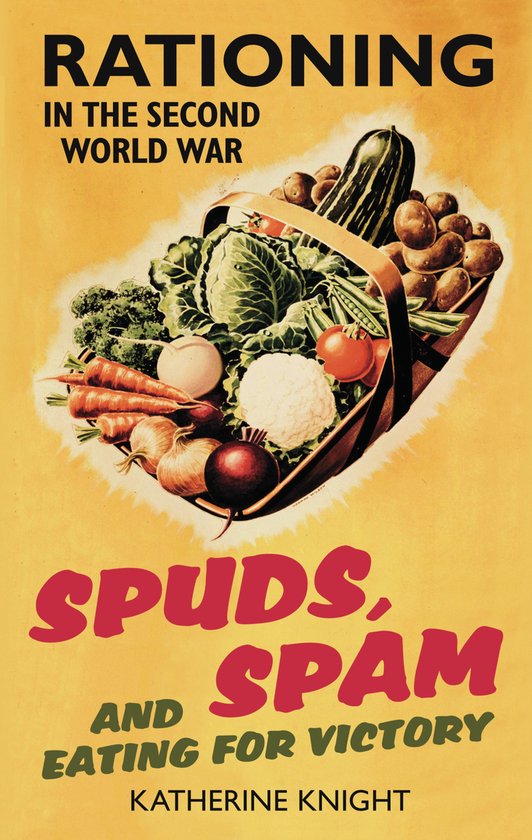 Spuds, Spam and Eating For Victory - cover
