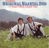 Original Naabtal Duo – A Bisserl Glück, A Bisserl Freud - Cd album