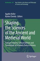 Archimedes 69 - Shaping the Sciences of the Ancient and Medieval World