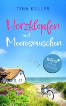 Humorvolle Urlaubs- / Ostsee- / Liebesromane 6 - Herzklopfen und Meeresrauschen