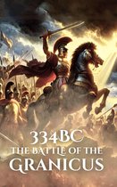 Epic Battles of History - 334BC: The Battle of the Granicus