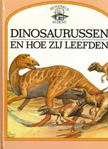 Dinosaurussen en hoe ze leefden