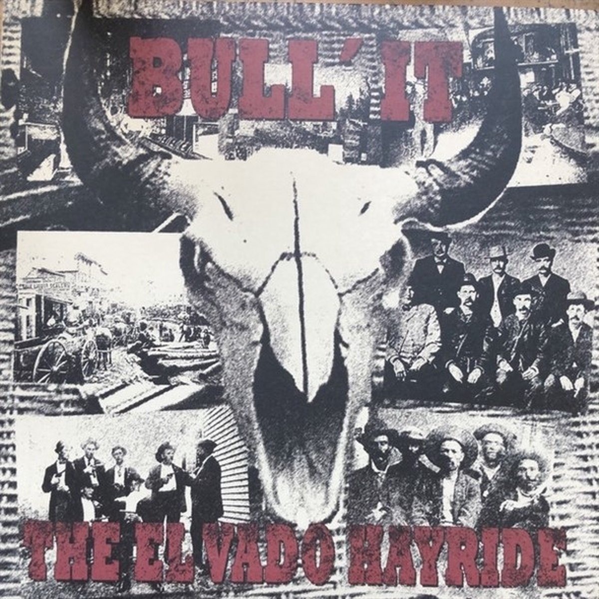 Bull'It - The El Vado Hayride (LP)