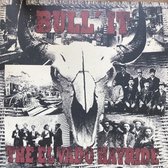 Bull'It - The El Vado Hayride (LP)