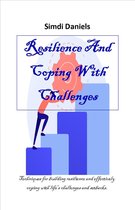 Resilience And Coping With Challenges