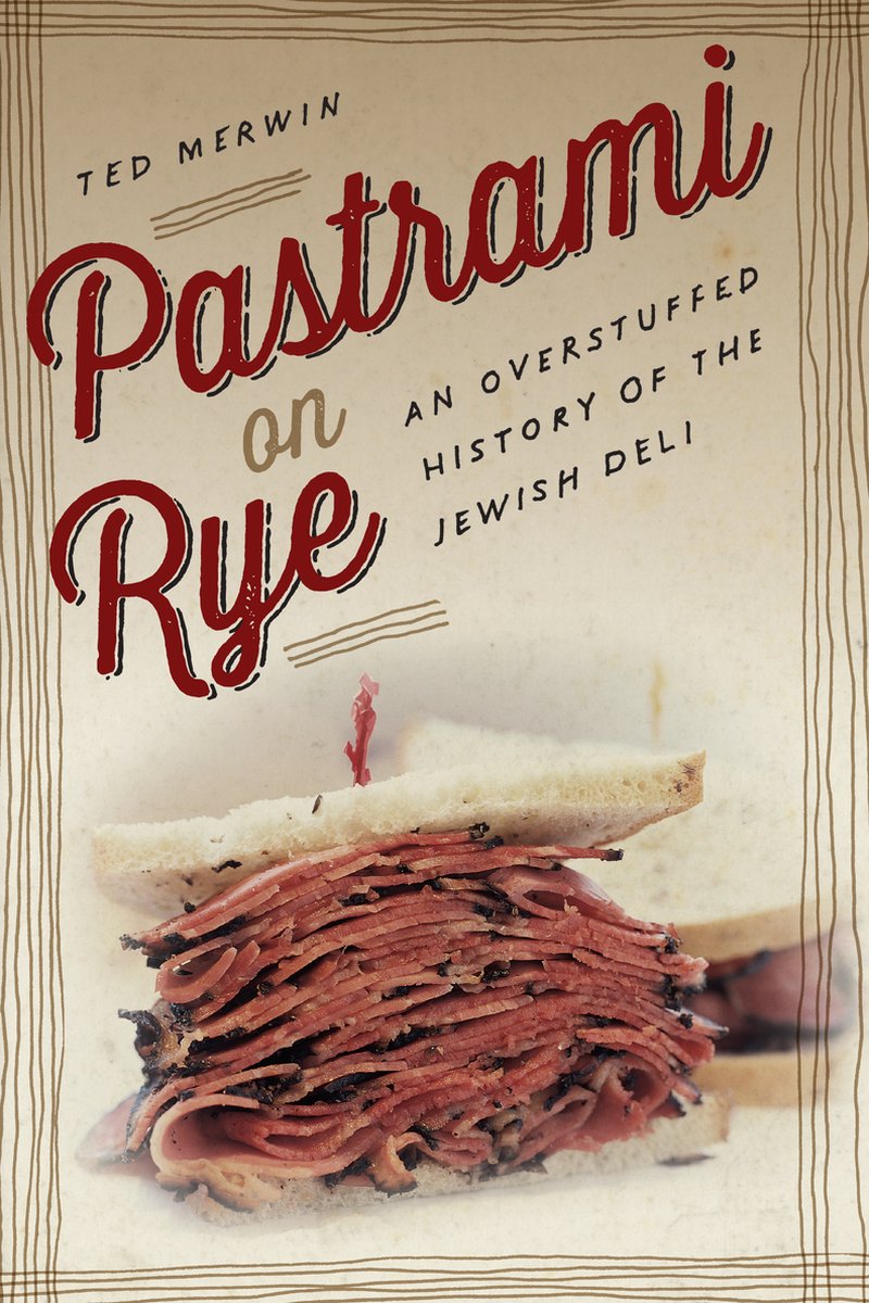 Pastrami on Rye - Ted Merwin