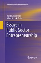 International Studies in Entrepreneurship- Essays in Public Sector Entrepreneurship