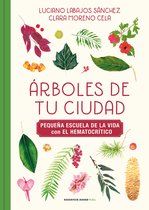 Pequeña escuela de la vida con El Hematocrítico - Árboles de tu ciudad (Pequeña escuela de la vida con El Hematocrítico)