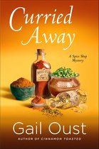 Spice Shop Mystery Series - Curried Away
