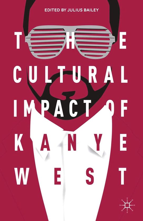 The Cultural Impact of Kanye West - cover