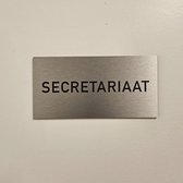 Deurbordje "Secretariaat" | 20 x 10 cm | Geborsteld aluminium | Dikte: 3 mm | Wegwijs | Administratie | Secreataresse | Secretaris | Werkplaats | School | Praktijk | 1 stuk