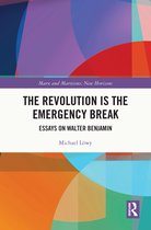 Marx and Marxisms-The Revolution is the Emergency Break