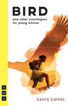 Bird & Other Monologues For Young Women